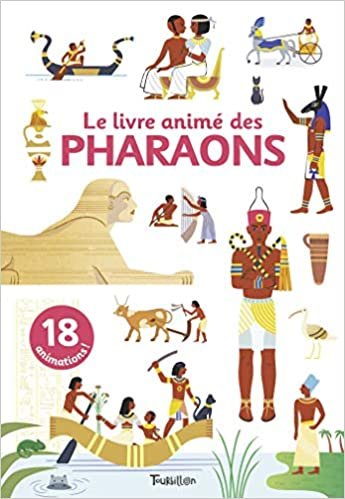 okumak Le livre animé des pharaons (Anim&#39;Passion)