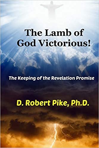 okumak The Lamb of God Victorious!: The Keeping of the Revelation Promise