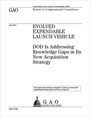okumak Evolved Expendable Launch Vehicle  : DOD is addressing knowledge gaps in its new acquisition strategy : report to congressional committees.
