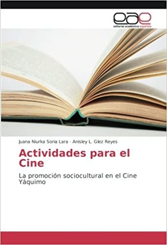 okumak Actividades para el Cine: La promoción sociocultural en el Cine Yáquimo