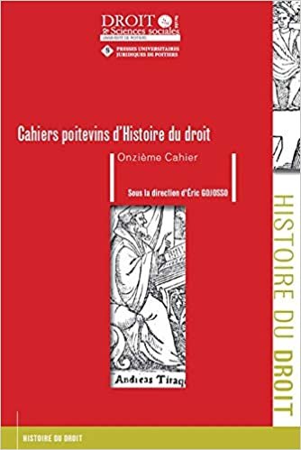 okumak Cahiers poitevins d&#39;Histoire du droit. Onzième cahier (Tome 110)