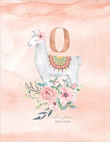 okumak Academic Planner 2019-2020: Llama Alpaca Rose Gold Monogram Letter O with Pink Watercolor Flowers Academic Planner July 2019 - June 2020 for Students, Moms and Teachers (School and College)