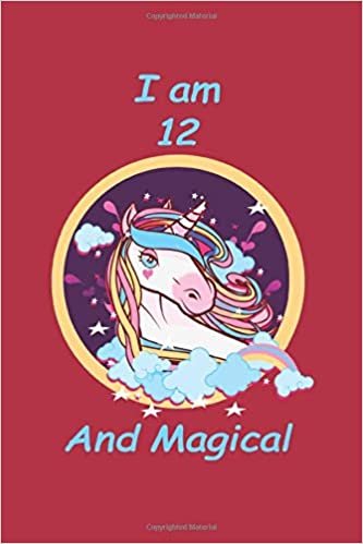 okumak Unicorn Journal I am 12 And Magical . A Happy Birthday 12 Years Old Unicorn Journal Notebook for Kids .: Pages Half Wide and Blank Lines, 6x9, 120 Blank Pages.