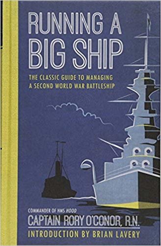 okumak Running a Big Ship : The Classic Guide to Managing a Second World War Battleship