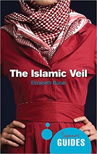 okumak The Islamic Veil: A Beginner&#39;s Guide