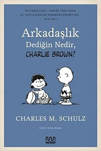 okumak Arkadaşlık Dediğin Nedir, Charlie Brown?