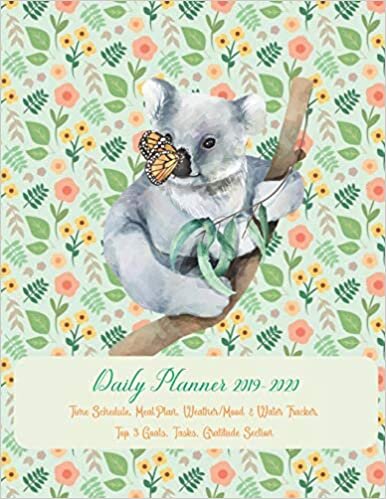 okumak Daily Planner 2019 - 2020 Time Schedule, Meal Plan, Weather / Mood &amp; Water Tracker, Top 3 Goals, Tasks, Gratitude Section: ONE PAGE PER DAY Academic ... / Cover with a Cute Watercolor Koala