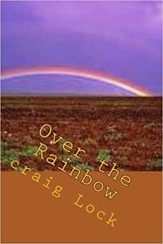 okumak Over the Rainbow: Long Walk (March) to Freedom: Volume 2 (Craig&#39;s Rainbow Books on South Africa)