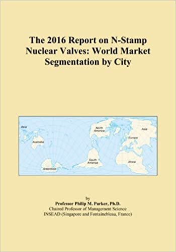 okumak The 2016 Report on N-Stamp Nuclear Valves: World Market Segmentation by City