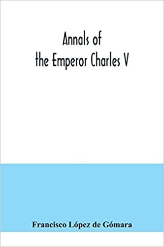 okumak Annals of the Emperor Charles V