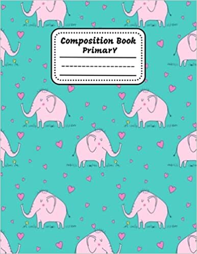 okumak Primary Composition Notebook: Elephant, Grades K-2 Writing Journal, Primary Composition Notebook with Picture Space