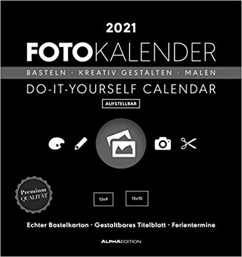 okumak Foto-Bastelkalender 2021 datiert, schwarz: Do it yourself calendar
