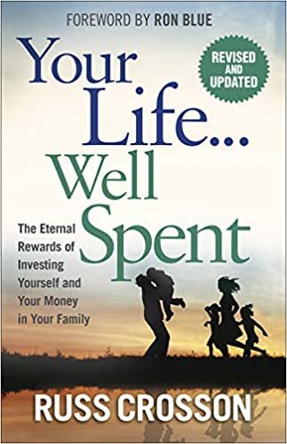 okumak Your Life...Well Spent: The Eternal Rewards of Investing Yourself and Your Money in Your Family