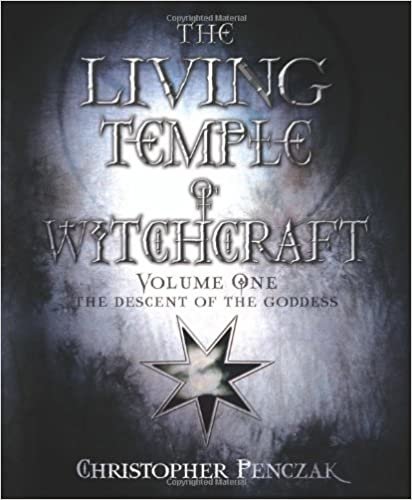 okumak The Living Temple of Witchcraft: v. 1: The Descent of the Goddess: v. 1 (Living Temple of Witchcraft: Mystery, Ministry, and the Magickal Life)