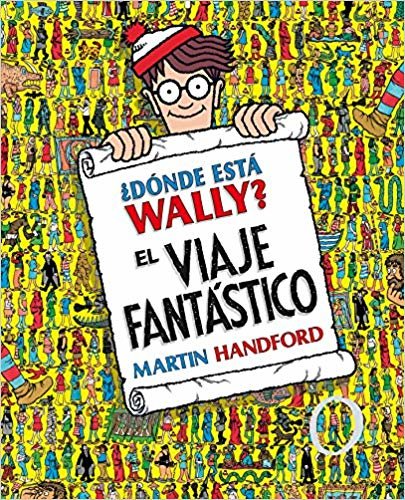 okumak d nde Est Wally?: El Viaje Fant stico / where&#39;s Waldo? the Fantastic Journey