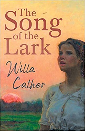 okumak The Song of the Lark: With an Excerpt from Willa Cather - Written for the Borzoi, 1920 By H. L. Mencken (Great Plains)