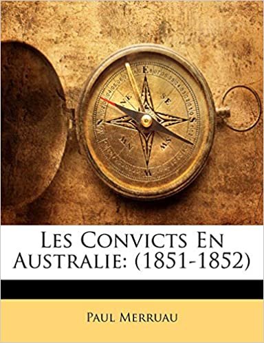okumak Merruau, P: FRE-LES CONVICTS EN AUSTRALIE
