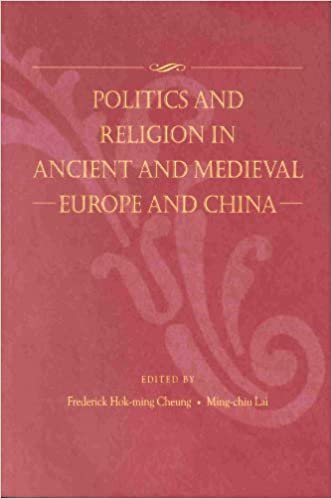 okumak Politics and Religion in Ancient and Medieval Europe and China