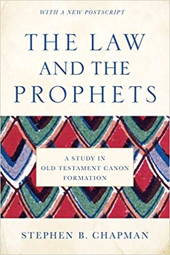 okumak The Law and the Prophets: A Study in Old Testament Canon Formation