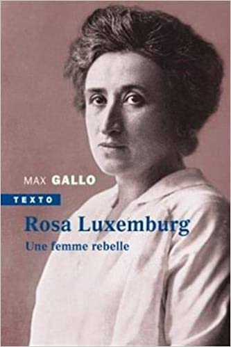okumak Rosa Luxemburg: Une femme rebelle (TEXTO)