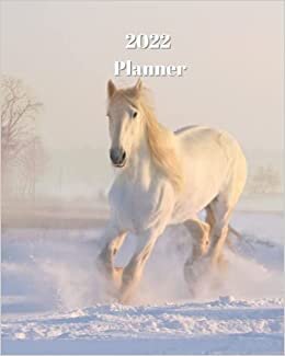 okumak 2022 Planner: White Horse Running in Snow - Monthly Calendar with U.S./UK/ Canadian/Christian/Jewish/Muslim Holidays– Calendar in Review/Notes 8 x 10 in.- Animal Nature Wildlife