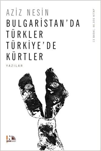 okumak Bulgaristan&#39;da Türkler Türkiye&#39;de Kürtler