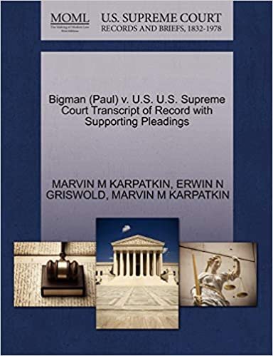 okumak Bigman (Paul) v. U.S. U.S. Supreme Court Transcript of Record with Supporting Pleadings
