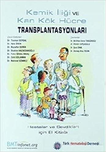 okumak Kemik İliği ve Kan Kök Hücre Transplantasyonları: Hastalar ve Sevdikleri İçin El Kitabı