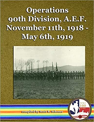 okumak Operations 90th Division, A.E.F. November 11th, 1918 - May 6th, 1919
