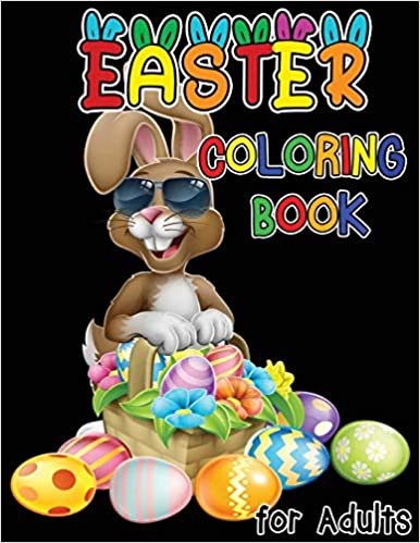 okumak Easter Coloring Book for Adults: Stress Relieving and Relaxation Designs, Unique Easter Bunnies, Eggs, Flowers and More, Easter Adult Coloring
