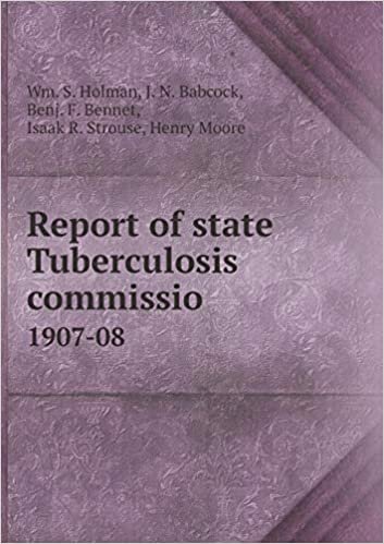 okumak Report of State Tuberculosis Commissio 1907-08