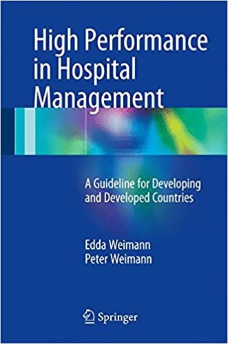 okumak High Performance in Hospital Management : A Guideline for Developing and Developed Countries