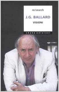 okumak J. G. Ballard. Visioni