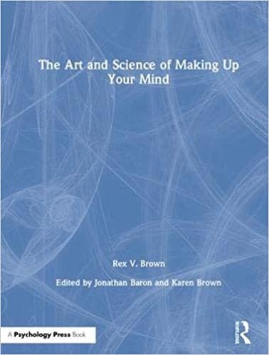 okumak The Art and Science of Making Up Your Mind