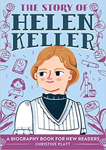 okumak The Story of Helen Keller: A Biography Book for New Readers (Story Of: a Biography for New Readers)