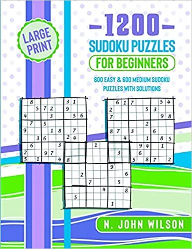 okumak 1200 Sudoku Puzzles for Beginners: 600 Easy &amp; 600 Medium Sudoku Puzzles with Solutions