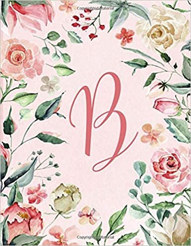okumak Notebook 8.5”x11” – Letter B – Pink Green Floral Design: College-ruled, lined format exercise book, Personalized with Initials. (Letter/Initial B - ... Design Notebook 8.5”x11”, Alphabet series)