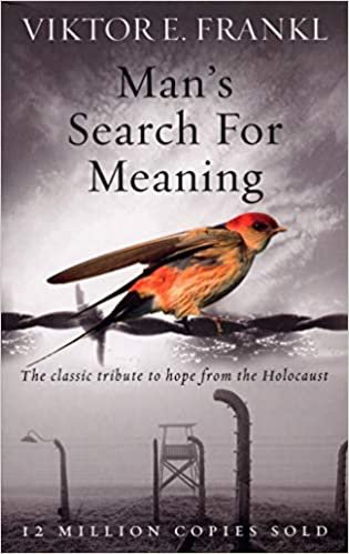 okumak Man&#39;s Search For Meaning: The classic tribute to hope from the Holocaust
