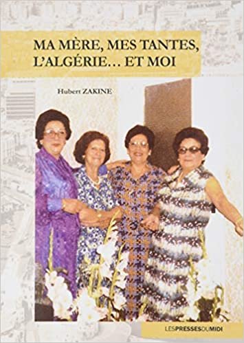okumak Ma mère, mes tantes, l&#39;Algérieet moi