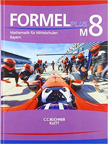 okumak Formel PLUS 8 M. Ausgabe Bayern Mittelschule: Schülerbuch Klasse 8 (Kurs M) (Formel PLUS. Ausgabe für Bayern Mittelschule ab 2017)