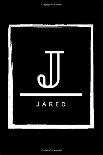 okumak J - Jared: Monogram initial J for Jared notebook | Birthday Journal Gift | Lined Notebook /Pretty Personalized Name Letter Journal Gift for Jared | 6x9 Inches , 100 Pages , Soft Cover, Matte Finish