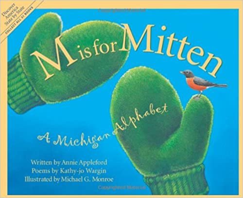okumak M is for Mitten: A Michigan Alphabet (Sleeping Bear Press alphabet books)