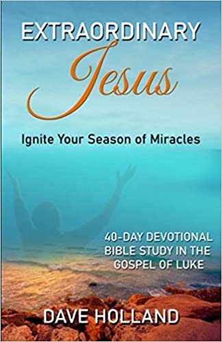 okumak Extraordinary Jesus: Ignite Your Season of Miracles
