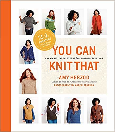 okumak You Can Knit That: Foolproof Instructions for Fabulous Sweaters