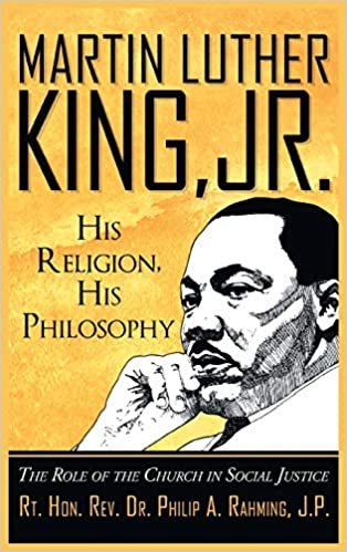 okumak Martin Luther King, Jr. His Religion, His Philosophy: The Role of the Church in Social Justice