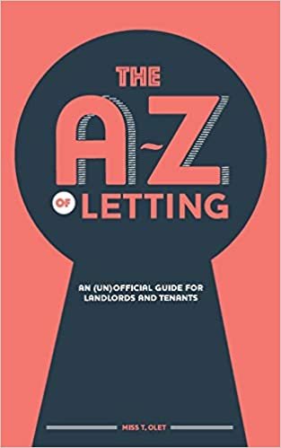 okumak The A-Z of Letting: An (un)official guide for landlords and tenants
