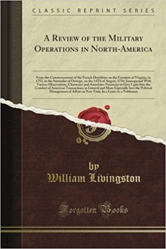 okumak A Review of the Military Operations in North-America (Classic Reprint)