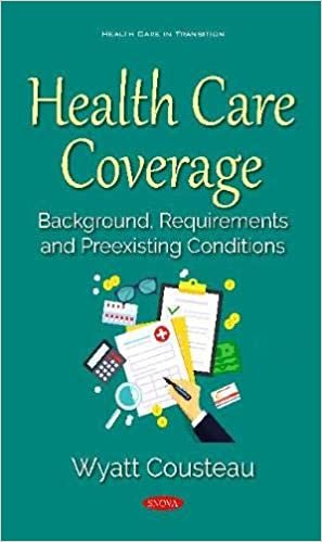 okumak Health Care Coverage: Background, Requirements and Preexisting Conditions