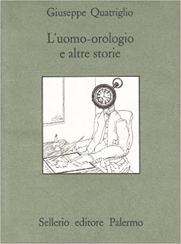 okumak L&#39;uomo-orologio e altre storie (Biblioteca siciliana di storia e letteratura)