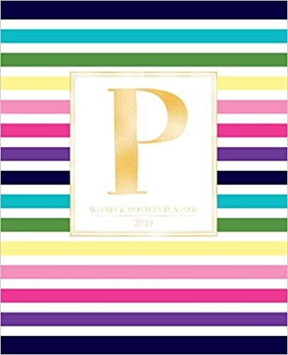okumak Weekly &amp; Monthly Planner 2020 P: Colorful Rainbow Stripes Gold Monogram Letter P (7.5 x 9.25 in) Horizontal at a glance Personalized Planner for Women Moms Girls and School